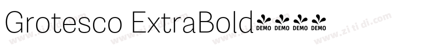 Grotesco ExtraBold字体转换 Grotesco ExtraBold字体转换
